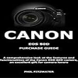 CANON EOS 80D PURCHASE GUIDE