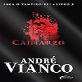 Cantarzo Saga O Vampiro Rei Volume 3