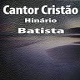 Cantor Cristão Hinario Batista