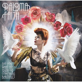 cantora paloma-cantora paloma Cd Do You Want The Truth Or Somet Paloma Faith