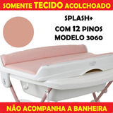 Capa Estofada Para Banheira Splash Modelo 3060 Burigotto