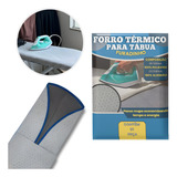 Capa Forro Para Tabua De Passar Roupa Termico Com Espuma