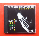 captain hollywood project-captain hollywood project Cd Captain Hollywood Project Love Is Not Sex 1993 importad
