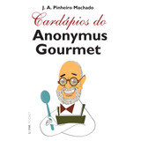 Cardápios Do Anonymus Gourmet, De Machado, José Antonio Pinheiro. L&pm Pocket (730), Vol. 730. Editorial Publibooks Livros E Papeis Ltda., Tapa Mole En Português, 2008