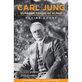 Carl Jung Curador Ferido De