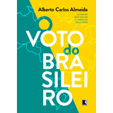 carlos alberto-carlos alberto O Voto Do Brasileiro De Almeida Alberto Carlos Editora Record Ltda Capa Mole Em Portugues 2018