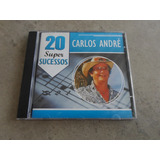 Carlos André Cd 20 Super Sucessos Ótimo Estado 