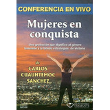 carlos baute y marta sanchez-carlos baute y marta sanchez Livro Mujeres En Conquista Cd De Carlos Cuauhtemoc Sanchez E