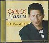 Carlos Santos Cd Só Pra Você 2002