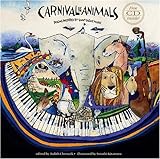 Carnival Of The Animals With CD  Poems Inspired By Saint Saëns  Music