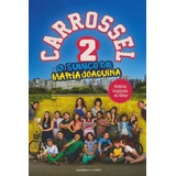 Carrossel 2 O Sumiço De Maria Joaquina