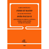 Carta Encíclica Fides Et Ratio