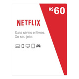 Cartão Pré pago Presente Netflix R  60 Reais Envio Imediato