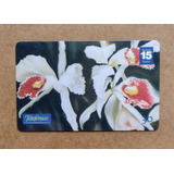 Cartão Telefônico Colecionável Orquídeas
