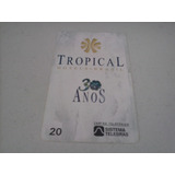 Cartão Telefônico   Hotel Tropical