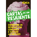 Cartas De Um Resiliente Livro Iii, De Lúcio Aneu Sêneca. Editora Faro Editorial, Capa Mole Em Português, 2022