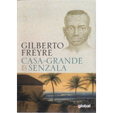Casa grande E Senzala Gilberto Freyre 