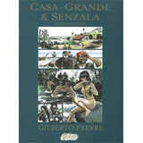 Casa Grande Senzala Em Quadrinhos 1 ed 2005 De Gilberto Freyre Editora Global Capa Mole Edição 1 Em Português 2005