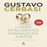 Casais Inteligentes Enriquecem Juntos- Finanças Para Casais