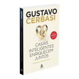 Casais Inteligentes Enriquecem Juntos Finanças Para Casais De Cerbasi Gustavo Editorial Gmt Editores Ltda editora Sextante Tapa Mole En Português 2014