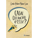 Casal Que Bicho É Esse De Molina loza Carlos Arturo Editorial Artesa Editora Capa Mole Em Português