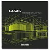 Casas Projetos E Detalhes Vol 2