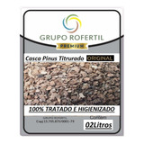 Casca De Pinus Triturada Original 02 Litros Grupo Rofertil