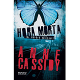 cassidy-cassidy Hora Morta De Cassidy Anne Editora Rocco Ltda Capa Mole Em Portugues 2014