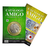 Catálogo Amigo Cédulas E Moedas 2022