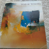 Catálogo De Arte Exposição Walmir Teixeira 18 Agosto 1998