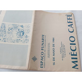 Catálogo De Arte Miécio Caffé Exposição 16 Maio 1984