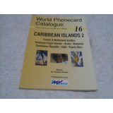 Catálogo De Cartões Telefônicos Das Ilhas Caribenhas 2002