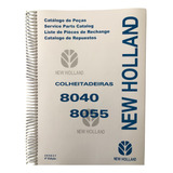 Catálogo De Peças New Holland Colheitadeira 8040 8055