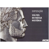 Catálogo Exposição Medalhística Vultos Da Nossa História Casa Da Moeda Portugal