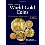 Catálogo Mundial De Moedas De Ouro 1601 A 2014 Pdf