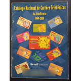 Catálogo Nacional De Cartões Telefônicos 6a 1999 2000 