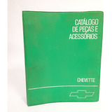 Catálogo Peças Acessórios Chevette Original Gm Livro Manual