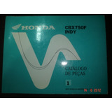 Catalogo Peças Moto Honda Cbx 750f Indy Motocicleta Original