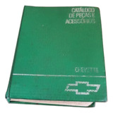 Catálogo Reposição Peças Acessórios Gm Chevette E Derivados