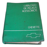 Catálogo Reposição Peças Gm Chevette Marajo Chevy 500