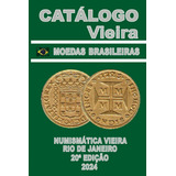 Catálogo Vieira De Moedas Brasileiras 20