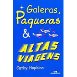 cathy dennis-cathy dennis Galeras Paqueras Altas Viagens De Cathy Hopkins Editora Melhoramentos Capa Mole Em Portugues