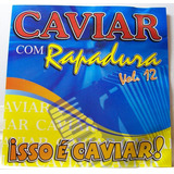 Caviar Com Rapadura  Volume 12