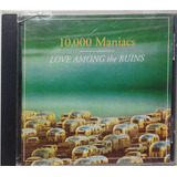 Cd 10000 Maniacs Love Among The