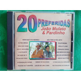Cd 20 Preferidas João Mulato