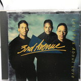 Cd 3rd Avenue Lets Talk About Love Importado