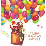 Cd A Turma Do Balão Magico Vol 1