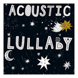 Cd Acoustic Lullaby vários Artistas 