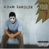 Cd Adam Sandler   What s Your Name 