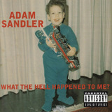 Cd Adam Sandler   What The Hell Happened To Me